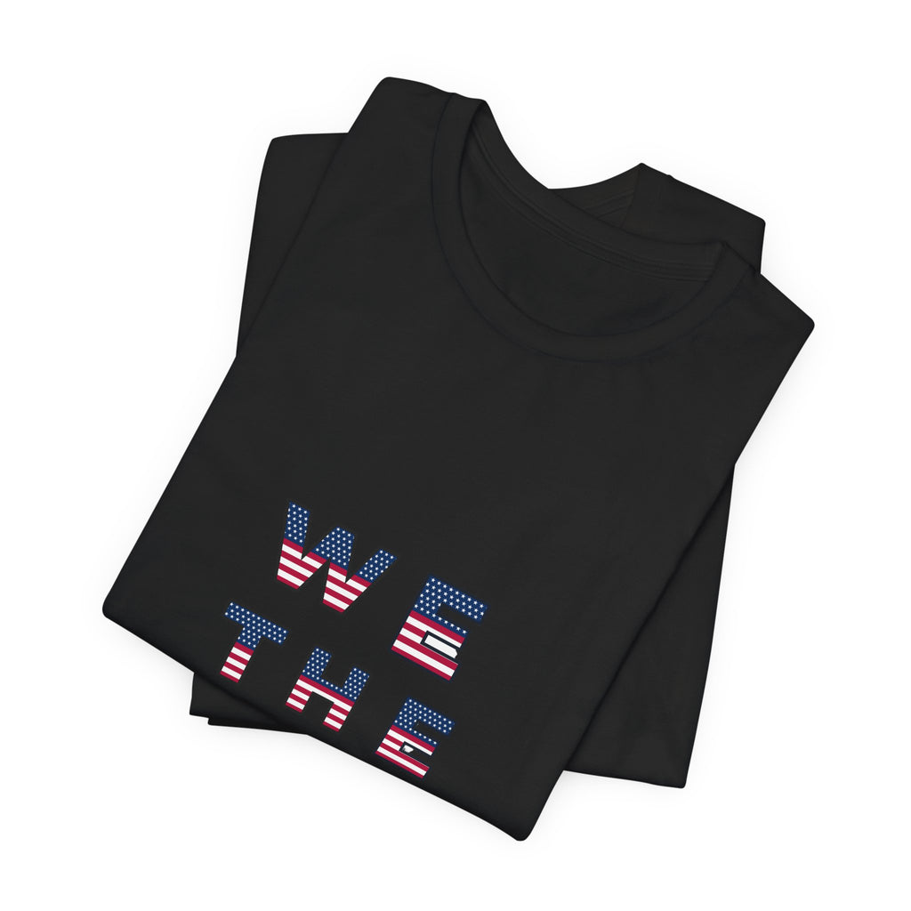 We the People — 1776 America Patriotic T-Shirt | Faith & Freedom Tee