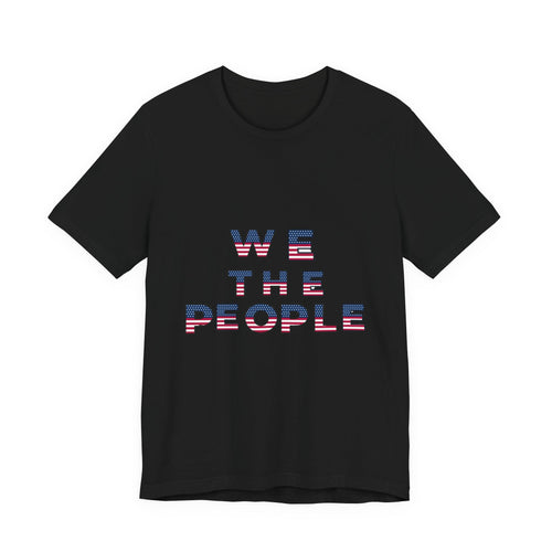 We the People — 1776 America Patriotic T-Shirt | Faith & Freedom Tee