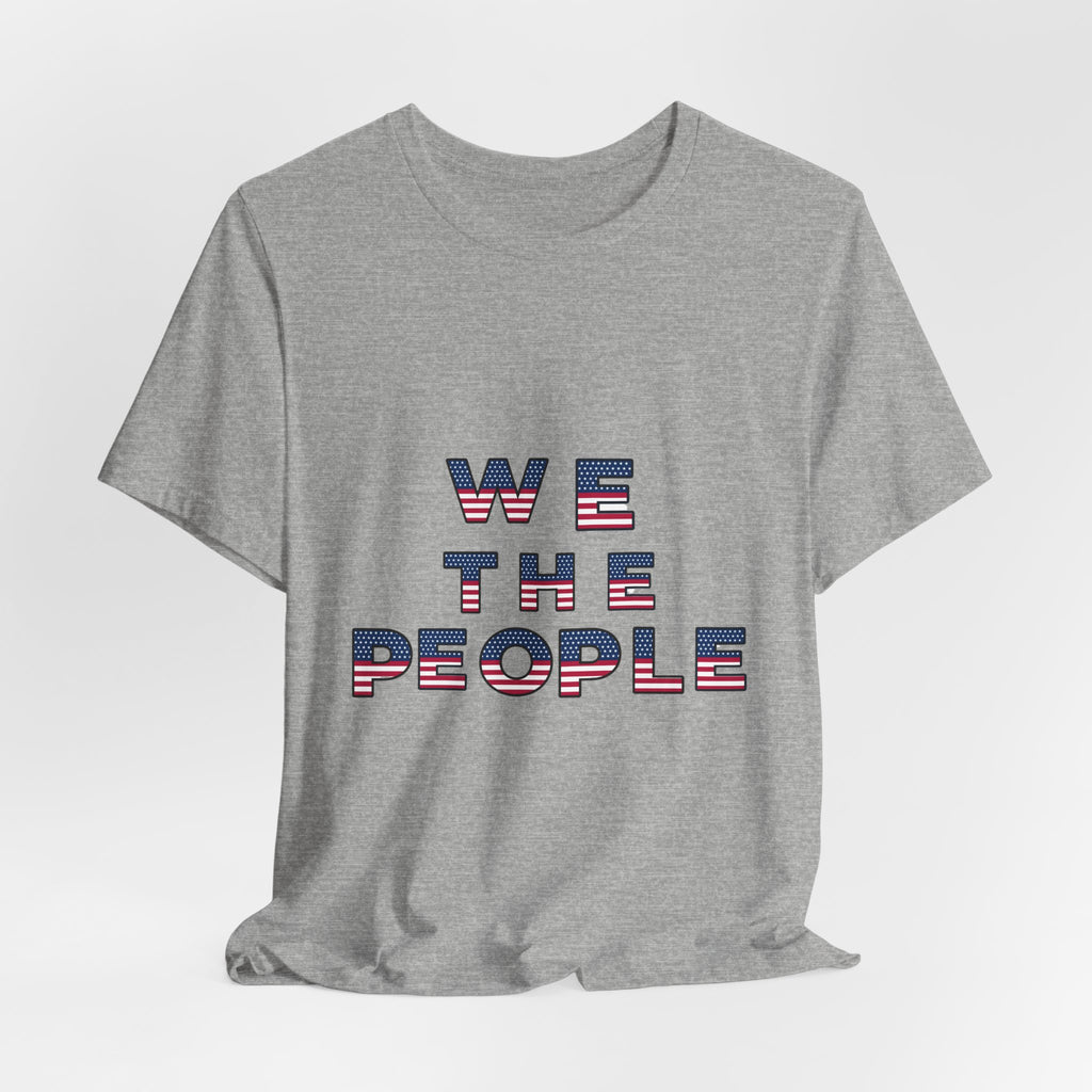 We the People — 1776 America Patriotic T-Shirt | Faith & Freedom Tee