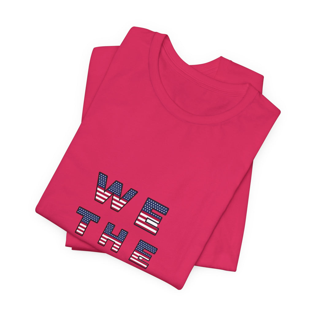 We the People — 1776 America Patriotic T-Shirt | Faith & Freedom Tee